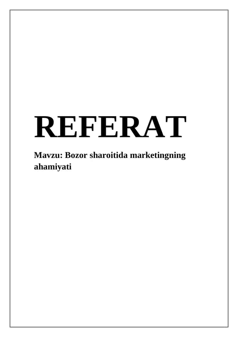 Bozor sharoitida marketingning ahamiyati 1