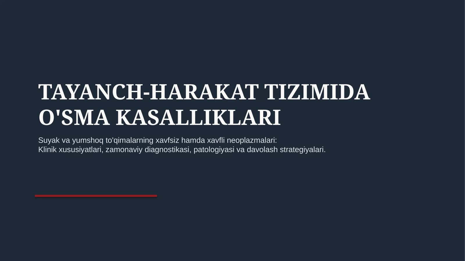 Harakat-tayanch tizimida o‘sma kasalliklari | 15 slaydli tibbiy taqdimot 1