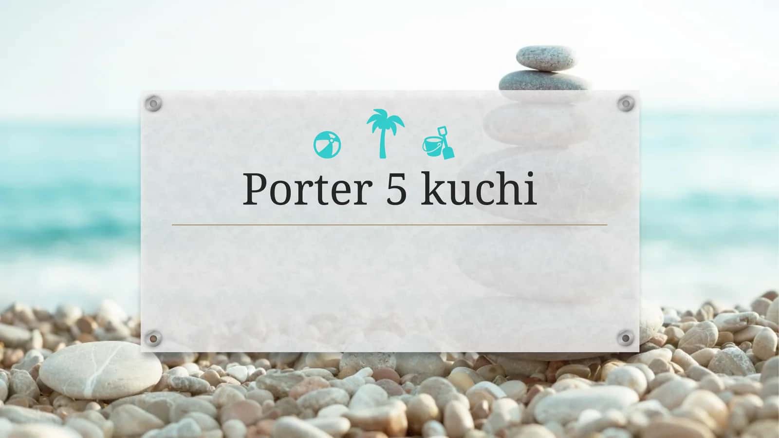 Porter 5 kuchi 1
