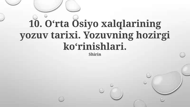 O‘rta Osiyo xalqlarining yozuv tarixi. Yozuvning hozirgi ko‘rinishlari 1