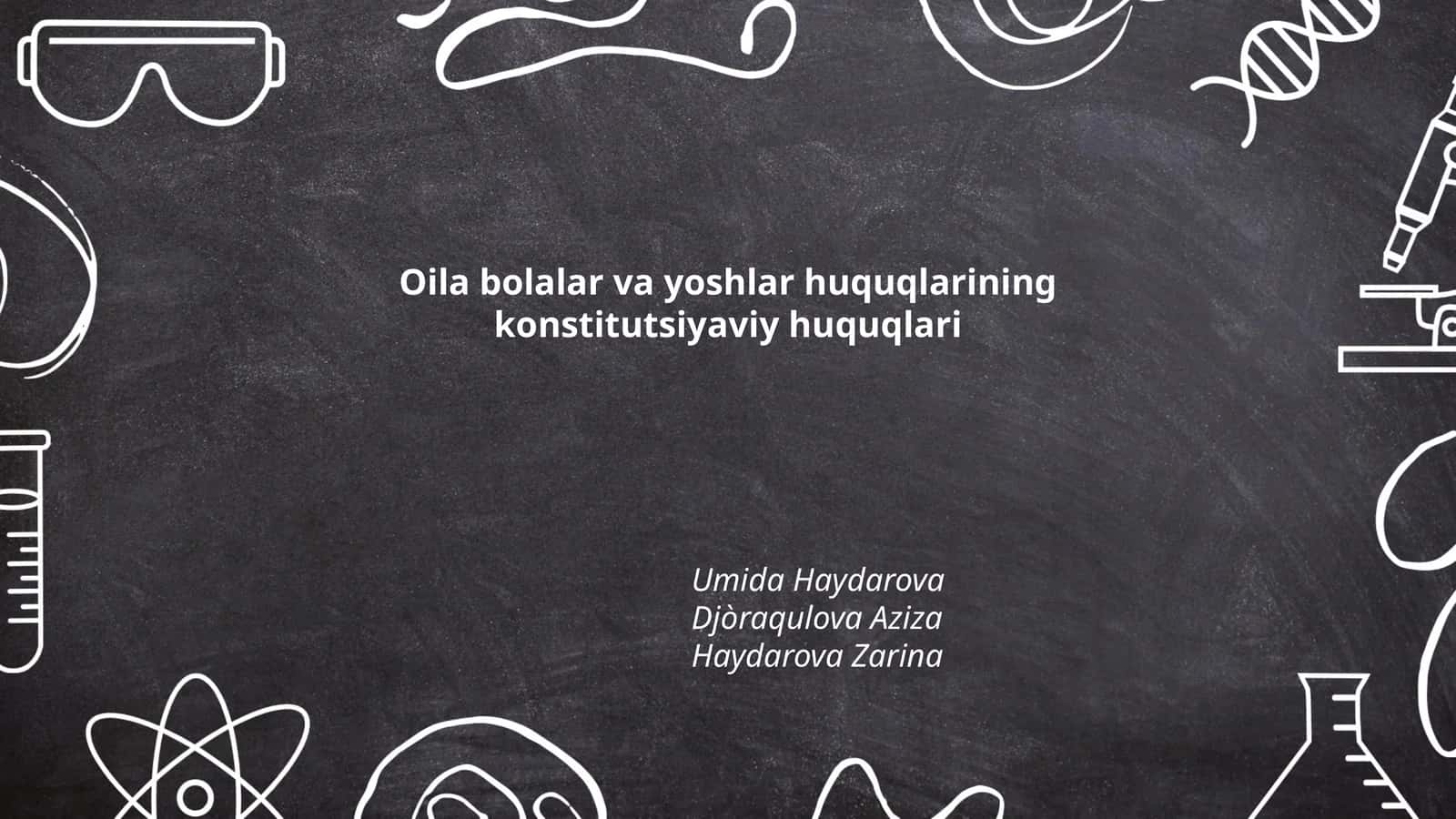 Oila bolalar va yoshlar huquqlarining konstitutsiyaviy huquqlari 1