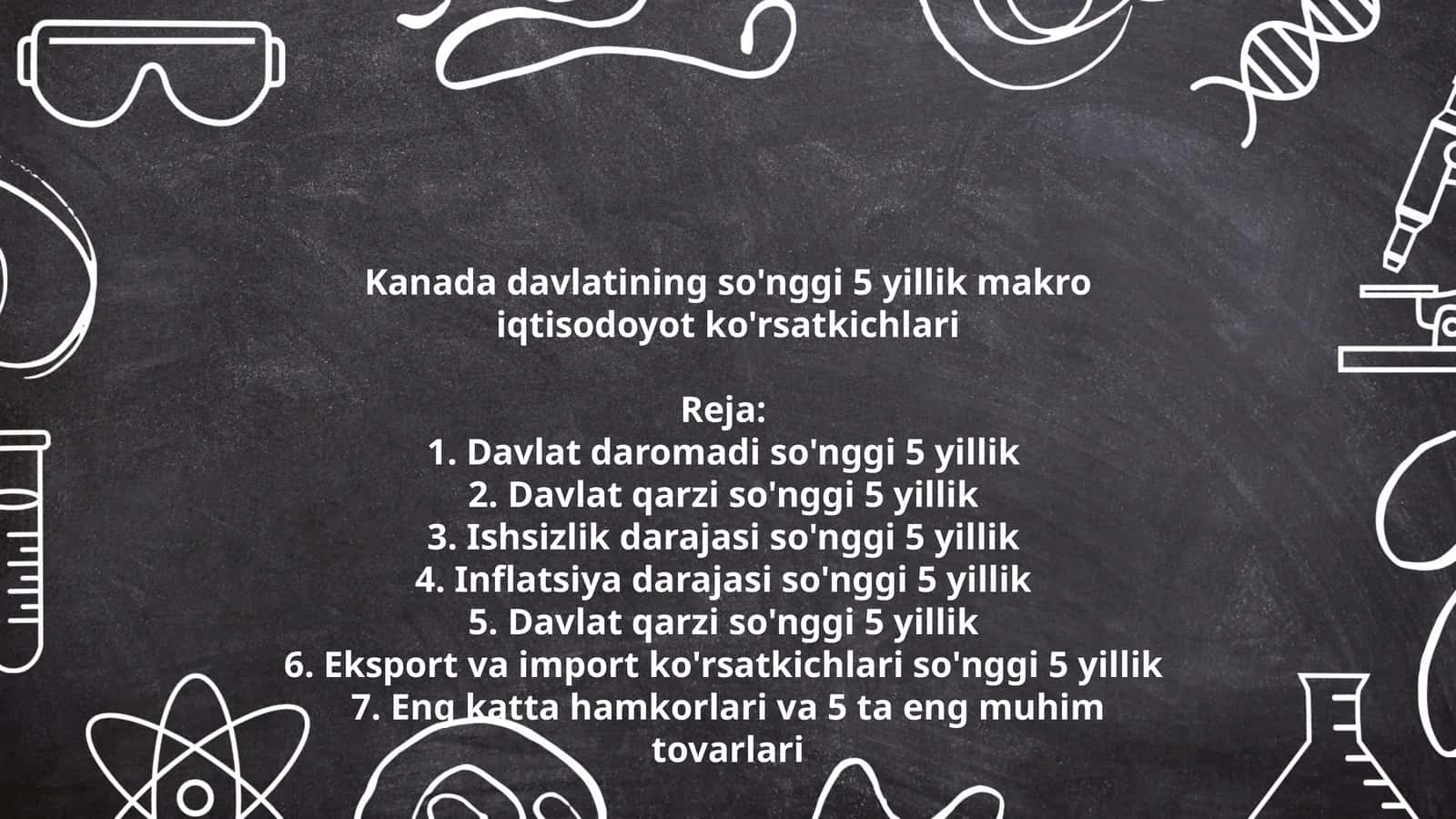 Kanada davlatining so'nggi 5 yillik makro iqtisodoyot ko'rsatkichlari 1