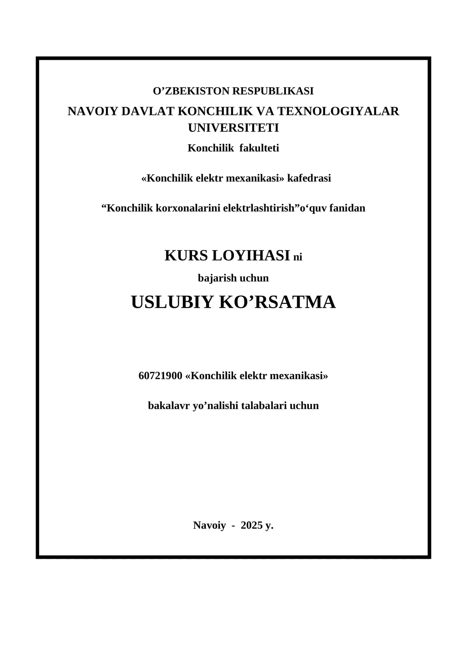 «Konchilik korxonalari elektr ta’minoti va elektrlashtirish» fani bo’yicha kurs loyihasi 1