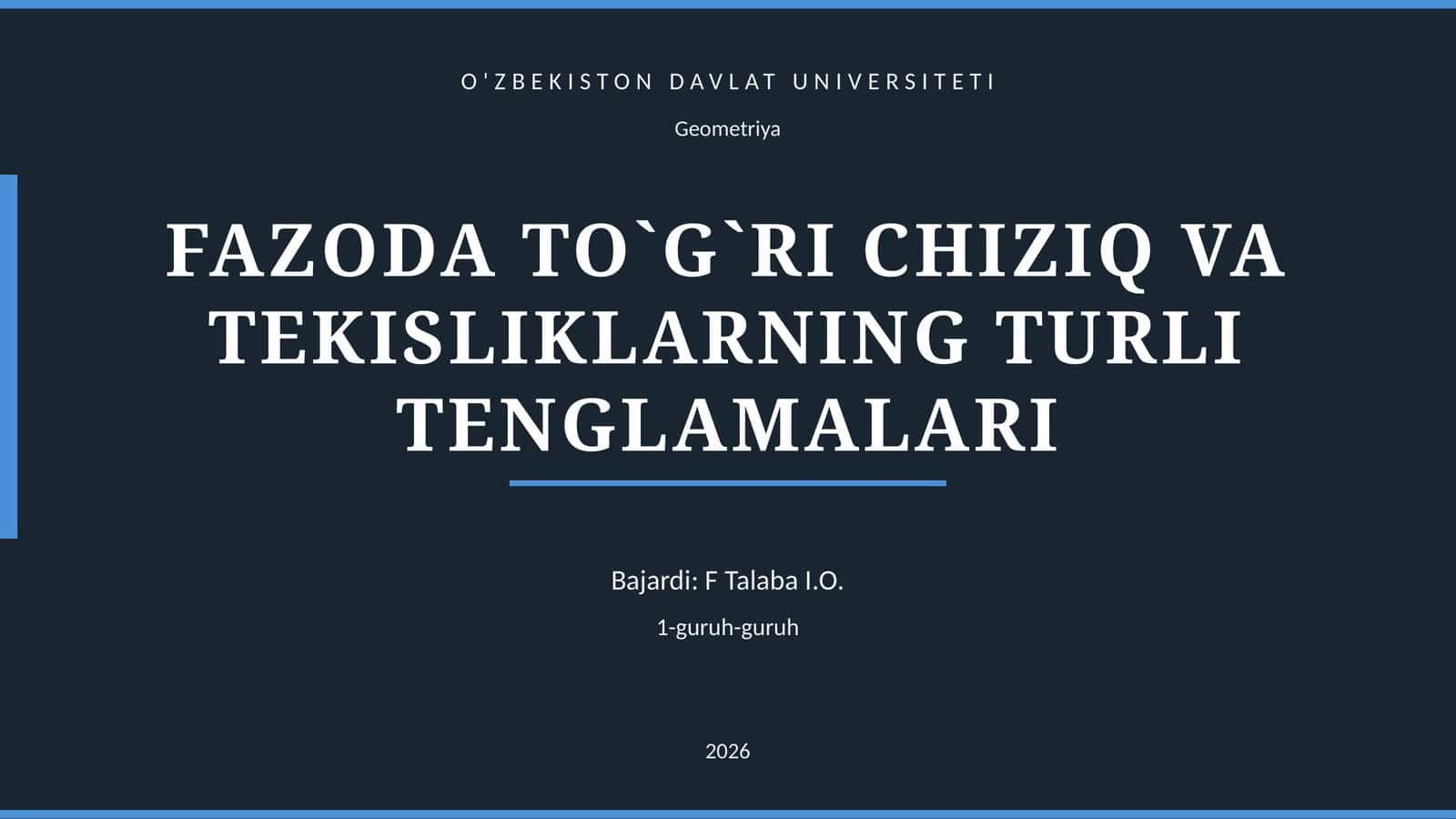 FAZODA TO`G`RI CHIZIQ VA TEKISLIKLARNING TURLI TENGLAMALARI 1