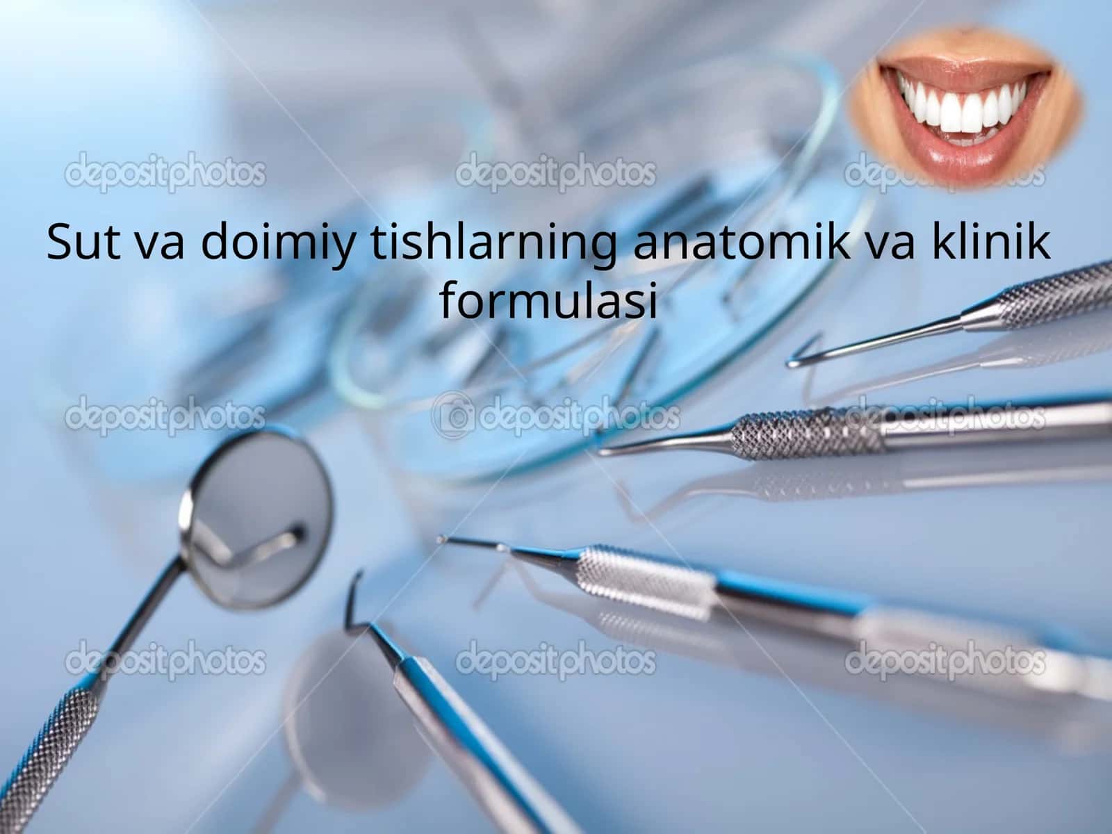 Sut va doimiy tishlarning anatomik, klinik va eng yangi formulalari (slayd/ mustaqil ish/ taqdimot/ prezintatsiya) 1