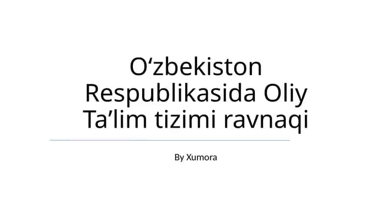 Oʻzbekiston Respublikasida Oliy Taʼlim tizimi ravnaqi 1