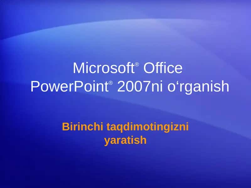 Microsoft®OfficePowerPoint®2007nio‘rganish 1