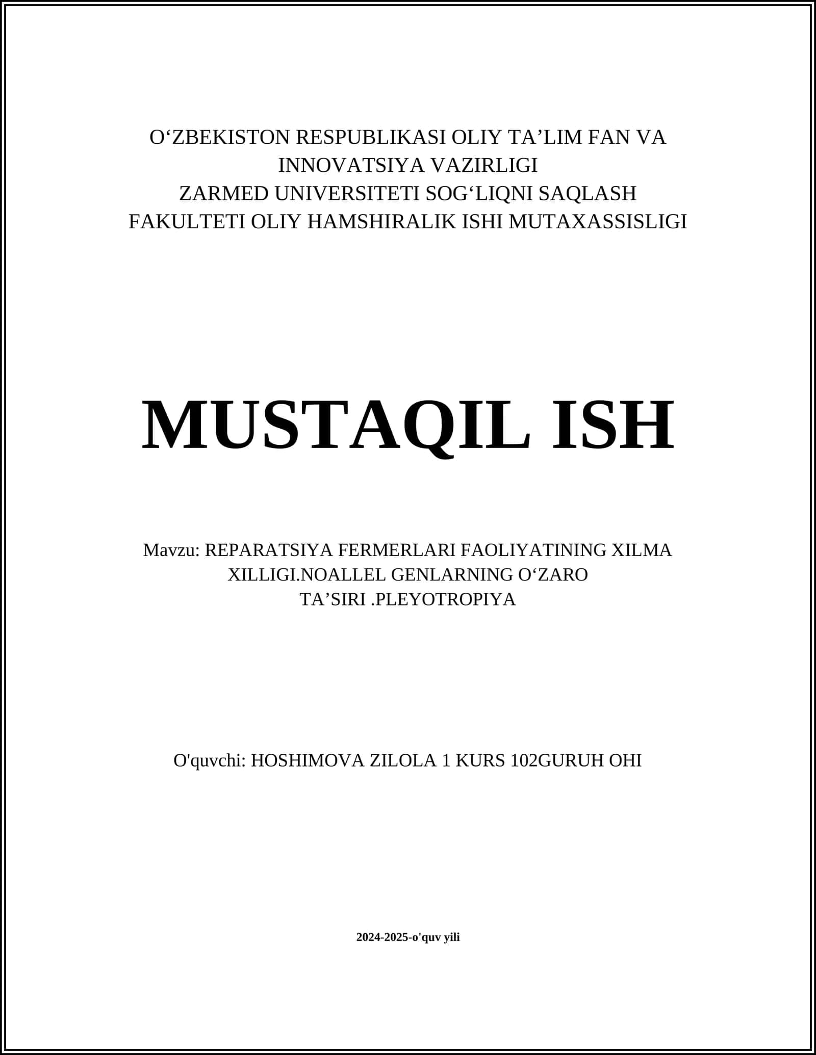 REPARATSIYA FERMERLARI FAOLIYATINING XILMA XILLIGI.NOALLEL GENLARNING OʻZARO TAʼSIRI.PLEYOTROPIYA 1