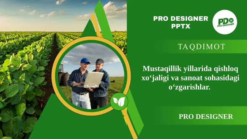 Mustaqillik yillarida qishloq xo‘jaligi va sanoat sohasidagi o‘zgarishlar. 1