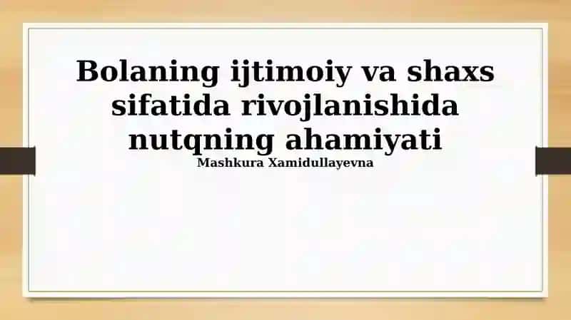 Nutqning ijtimoiy va shaxsiy rivojlanishdagi ahamiyati