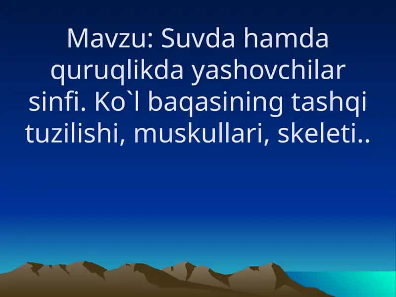 Suvda hamda quruqlikda yashovchilar sinfi 1