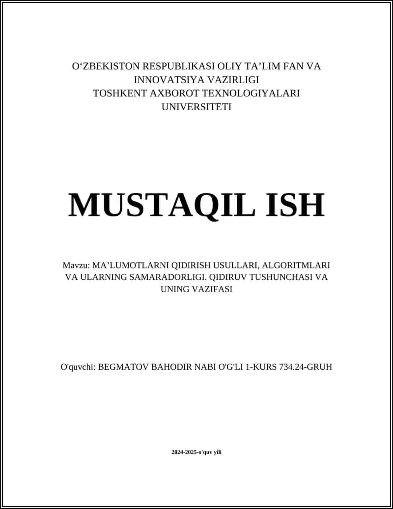 MA’LUMOTLARNI QIDIRISH USULLARI, ALGORITMLARI VA ULARNING SAMARADORLIGI 1