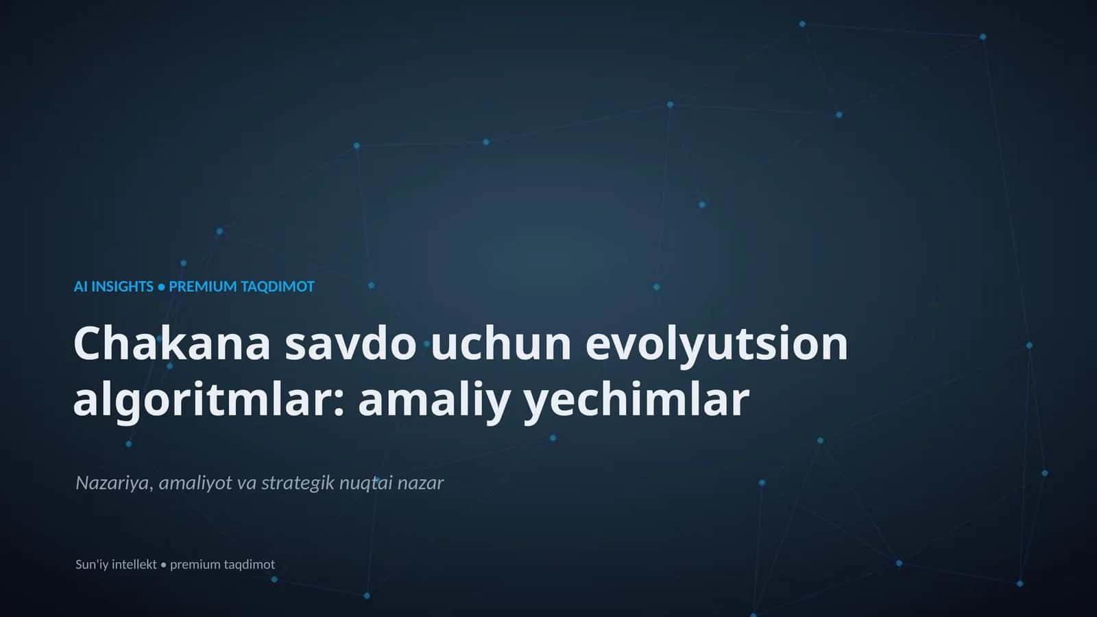 Chakana savdo uchun evolyutsion algoritmlar: amaliy yechimlar 1