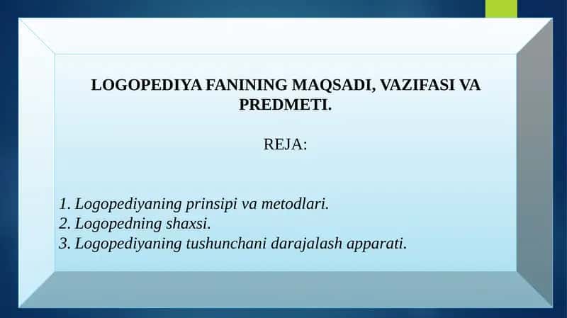 LOGOPEDIYA FANINING MAQSADI, VAZIFASI VA PREDMETI. 1