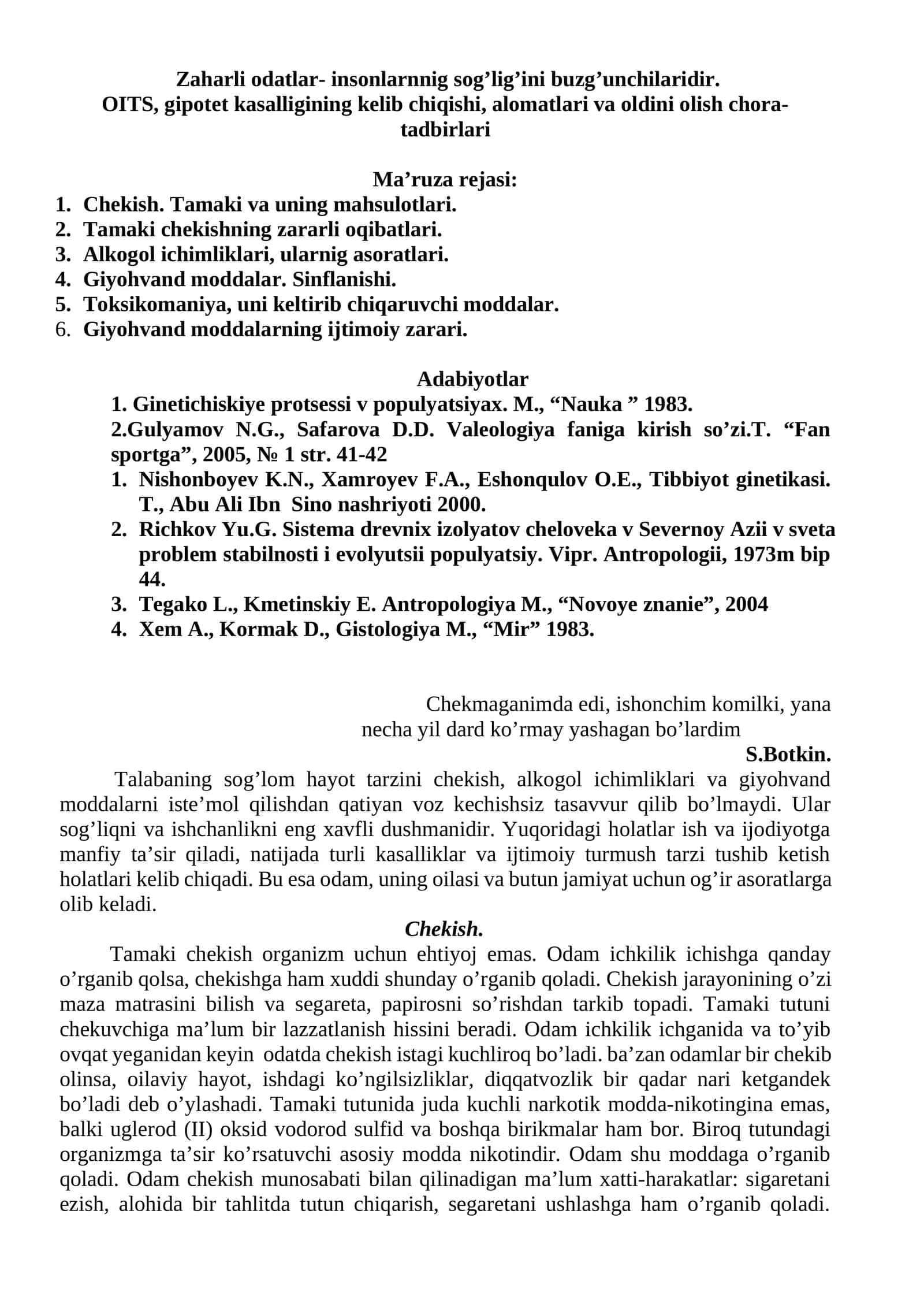 Zararli odatlar- insonlarning sog’lig’ini buzg’unchilaridir. OITS, gipotet kasalligining kelib chiqishi, alomatlari va oldini olish chora-tadbirlari 1