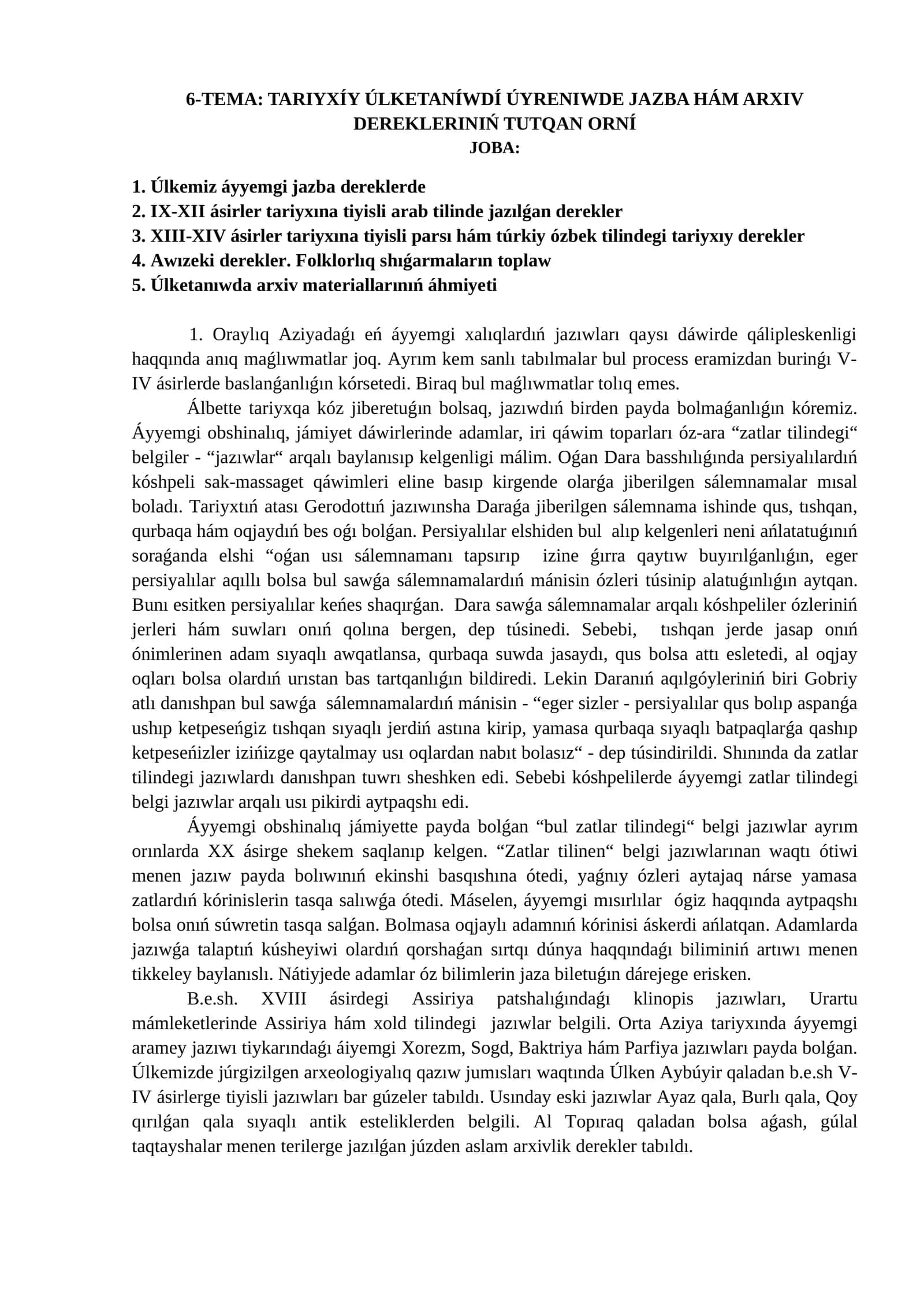 TARIYXÍY ÚLKETANÍWDÍ ÚYRENIWDE JAZBA HÁM ARXIV DEREKLERINIŃ TUTQAN ORNÍ 1