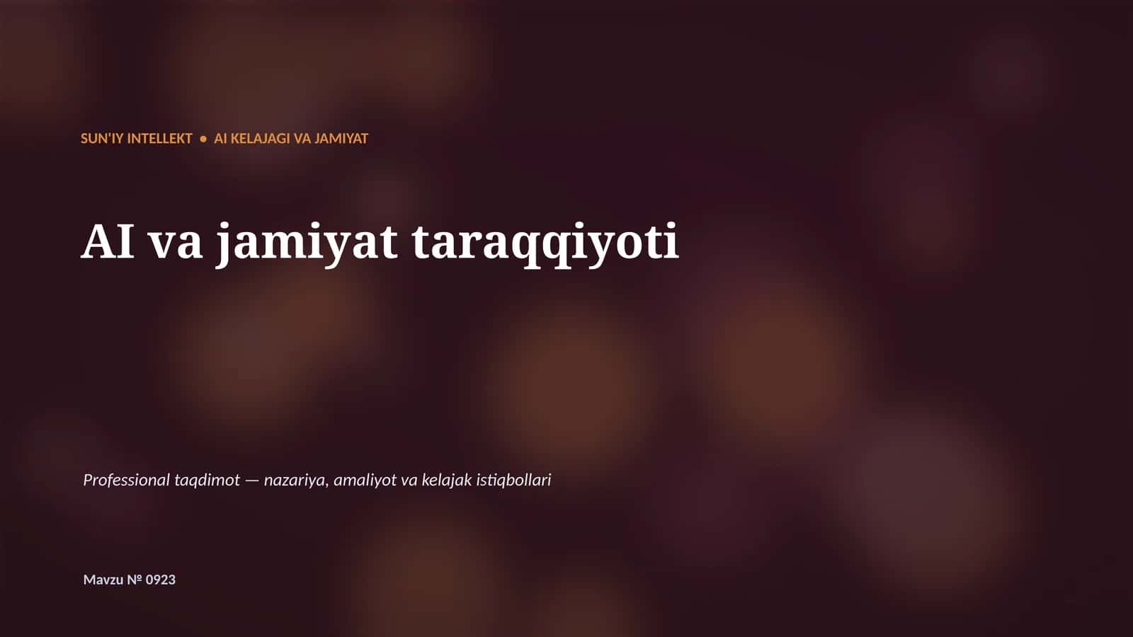 SUN'IY INTELLEKT • AI KELAJAGI VA JAMIYAT 1