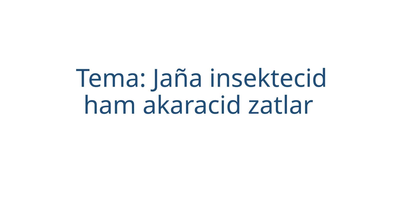 Jañainsektecid ham akaracid zatlar 1