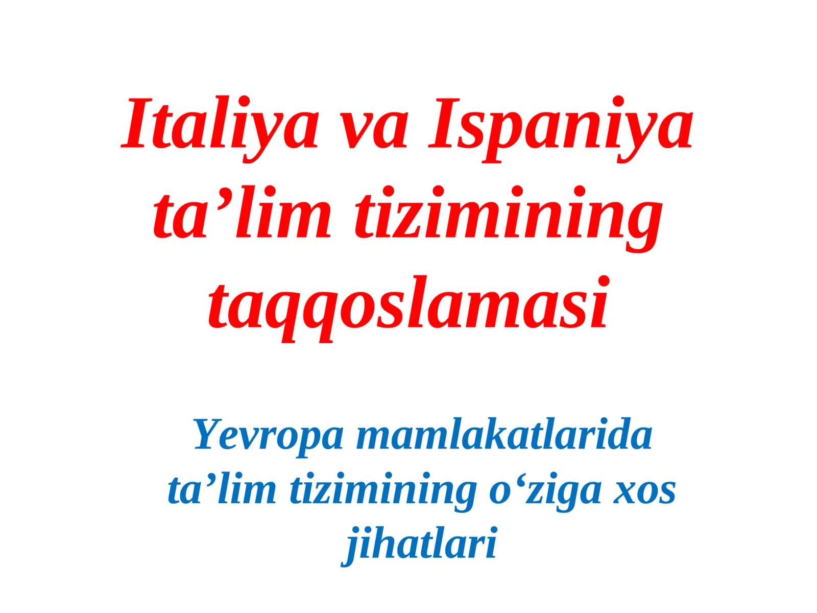 Italiya va Ispaniya taʼlim tizimining taqqoslamasi 1
