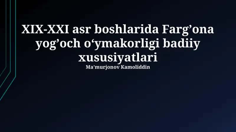 Fargʼona yogʼoch o‘ymakorligi badiiy xususiyatlari 1