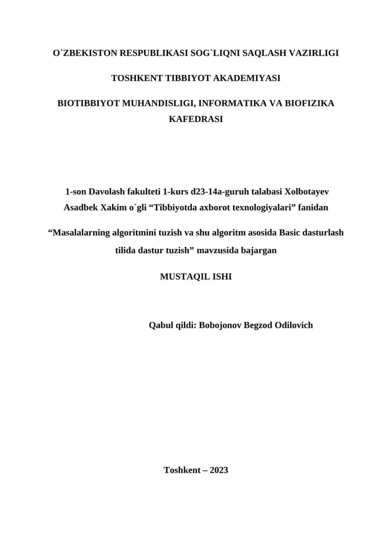 "Tibbiyotda axborot texnologiyalari" fanidan "Masalalarning algoritmini tuzish va shu algoritm asosida Basic dasturlash tilida dastur tuzish" 1