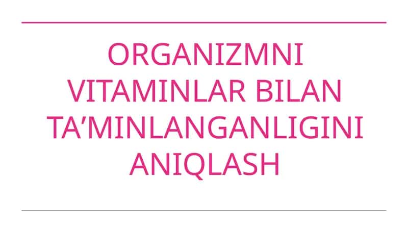 Vitaminlar va ularning ahamiyati 1