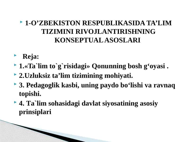 O’ZBEKISTON RESPUBLIKASIDA TA’LIM TIZIMINI RIVOJLANTIRISHNING KONSEPTUAL ASOSLARI 1