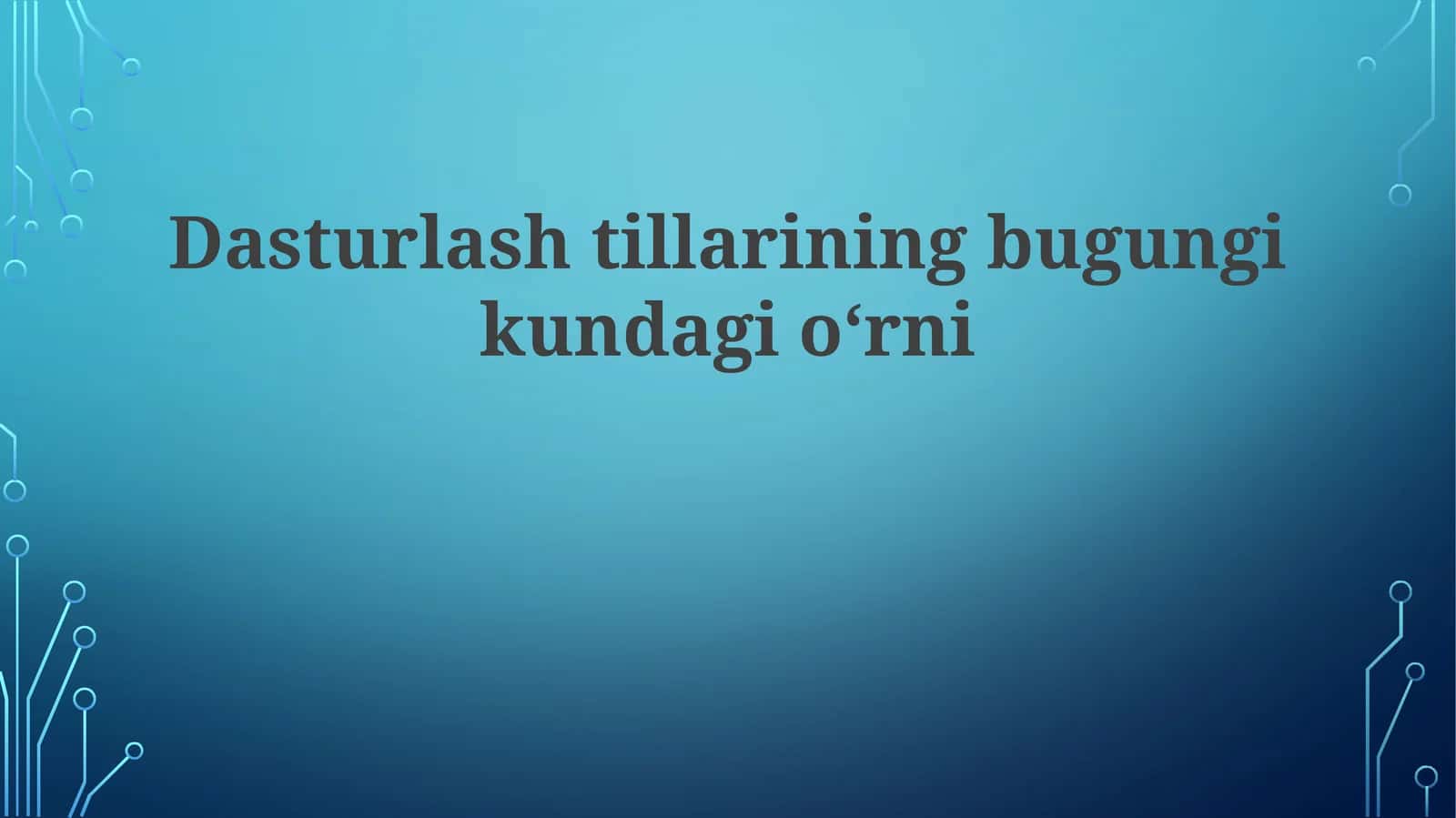 Dasturlashtillariningbugungikundagioʻrni 1
