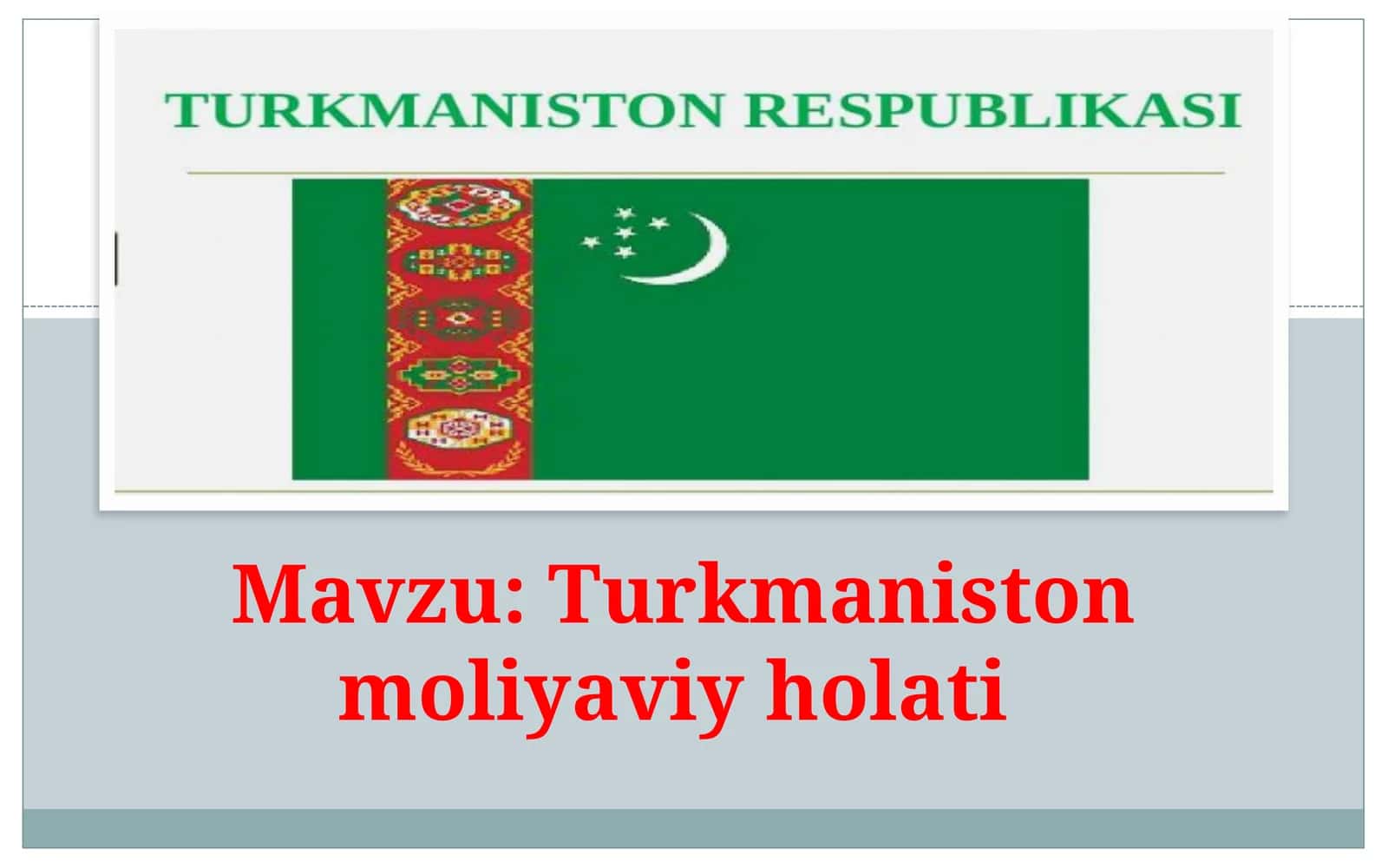 Turkmaniston moliyaviy holati 1