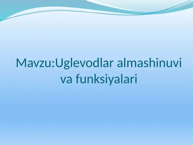 Uglevodlar almashinuvi va funksiyalari 1