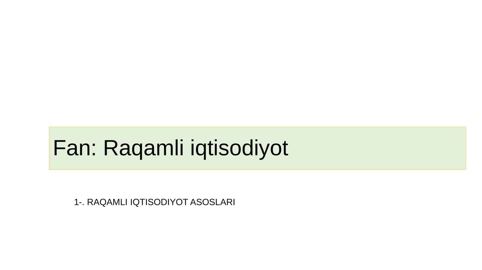 RAQAMLI IQTISODIYOT ASOSLARI 1