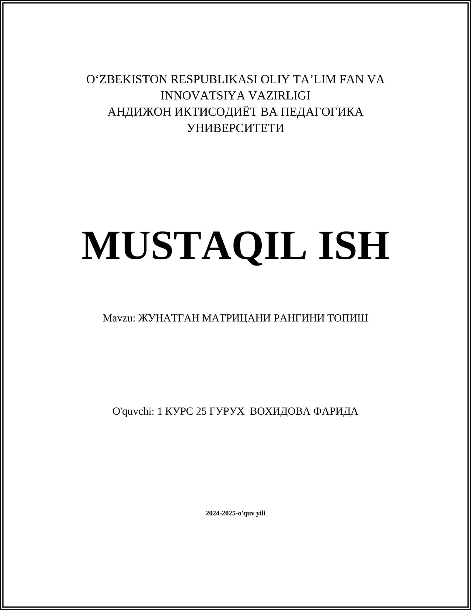 ЖУНАТГАН МАТРИЦАНИ РАНГИНИ ТОПИШ 1