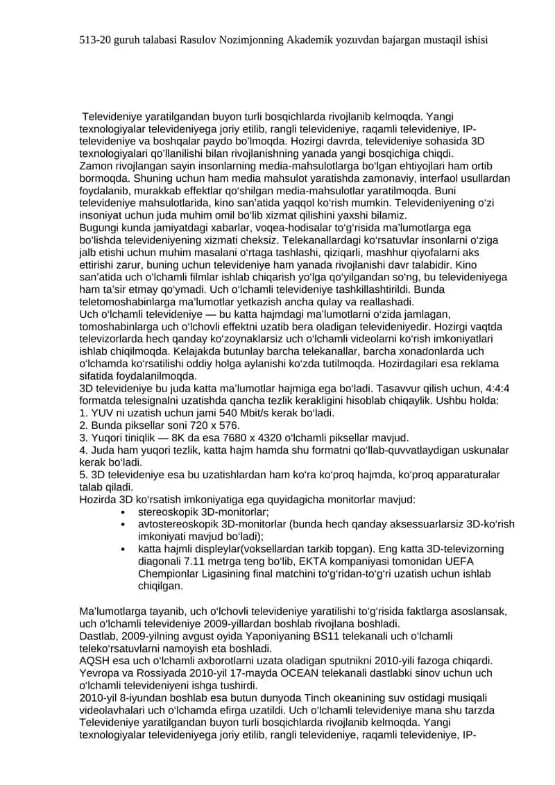 Televideniye yaratilgandan buyon turli bosqichlarda rivojlanib kelmoqda 1