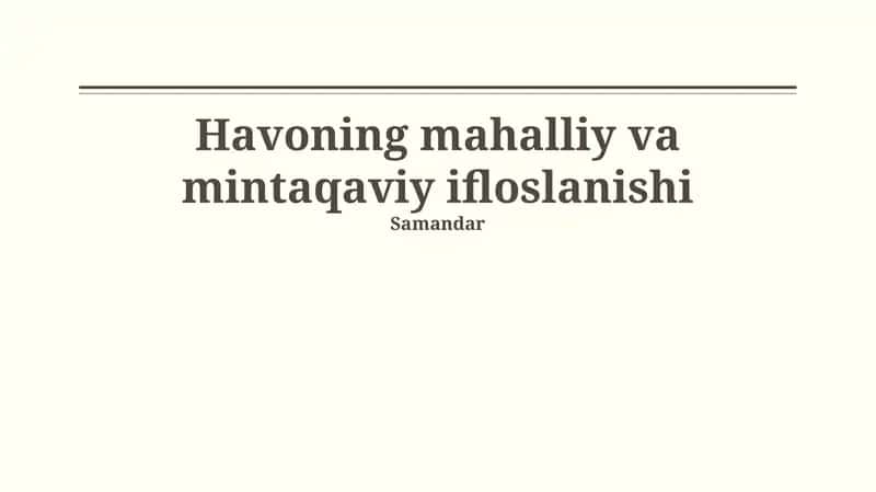 Havoning mahalliy va mintaqaviy ifloslanishi 1