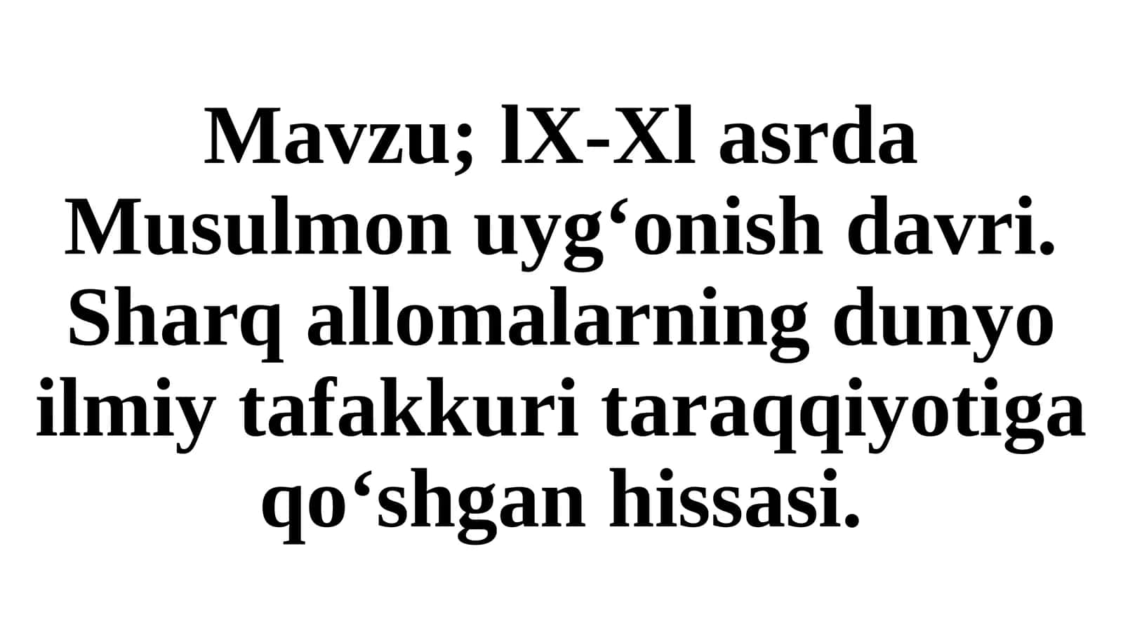 X-Xlasrda Musulmon uygonish davri 1