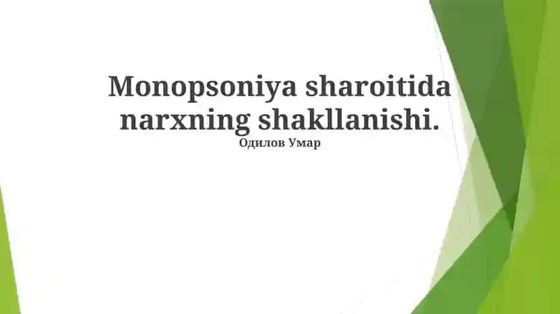 Monopsoniya sharoitida narxning shakllanishi