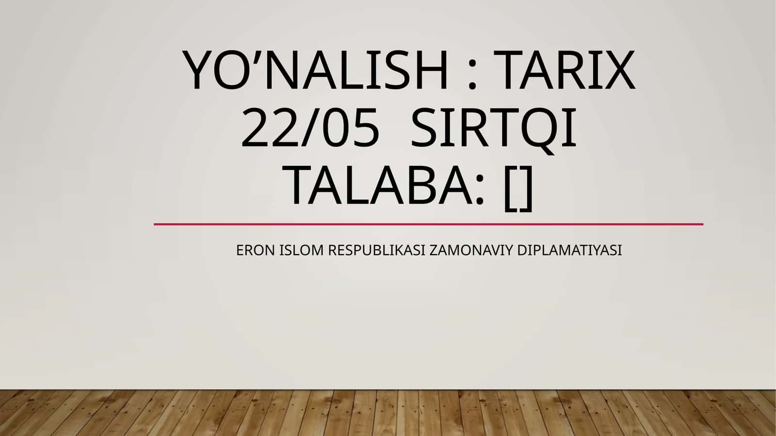 Eron islom Respublikasi zamonaviy diplamatiyasi 1