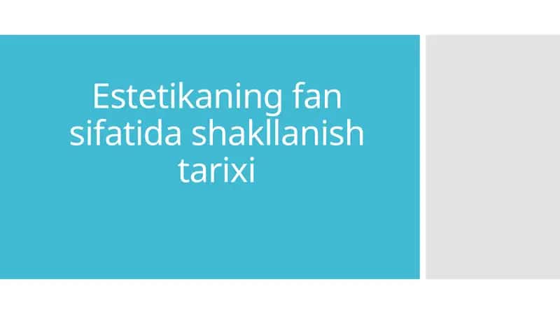 Estetikaning fan sifatida shakllanish tarixi 1