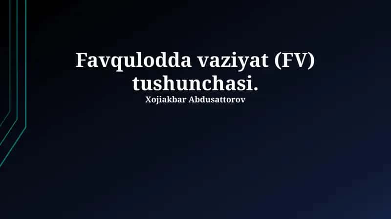 Favqulodda vaziyat (FV) tushunchasi 1