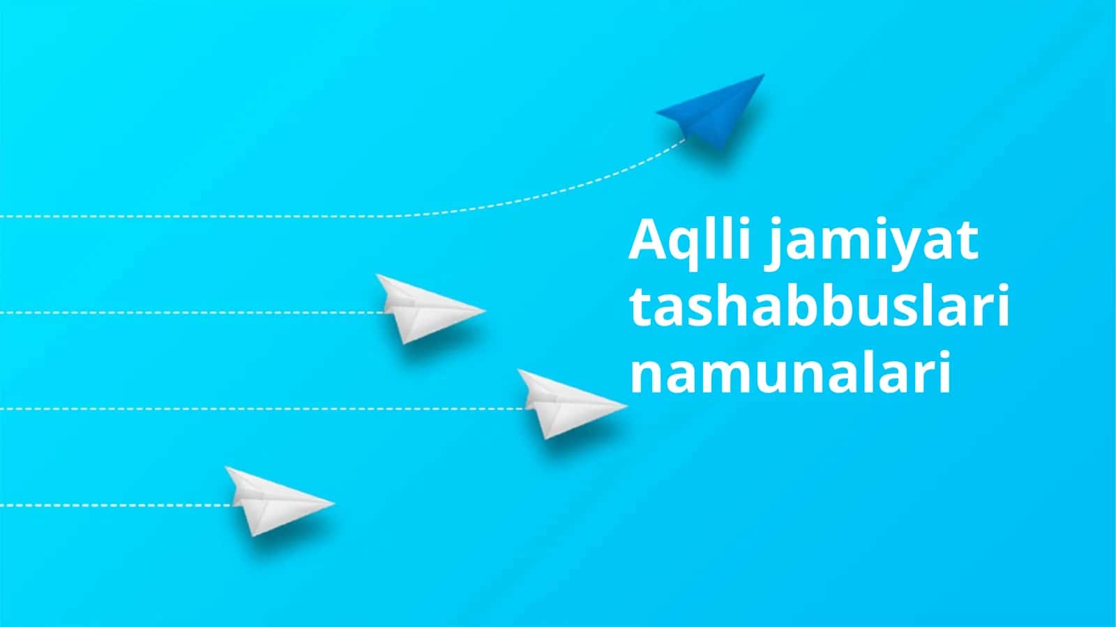 Aqlli jamiyat tashabbuslari namunalari 1