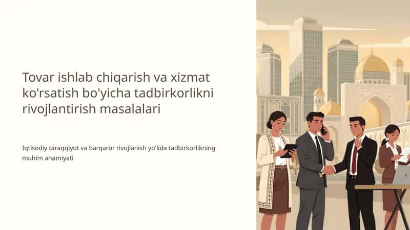 Tovar ishlab chiqarish va xizmat ko'rsatish bo'yicha tadbirkorlikni rivojlantirish masalalari 1 1