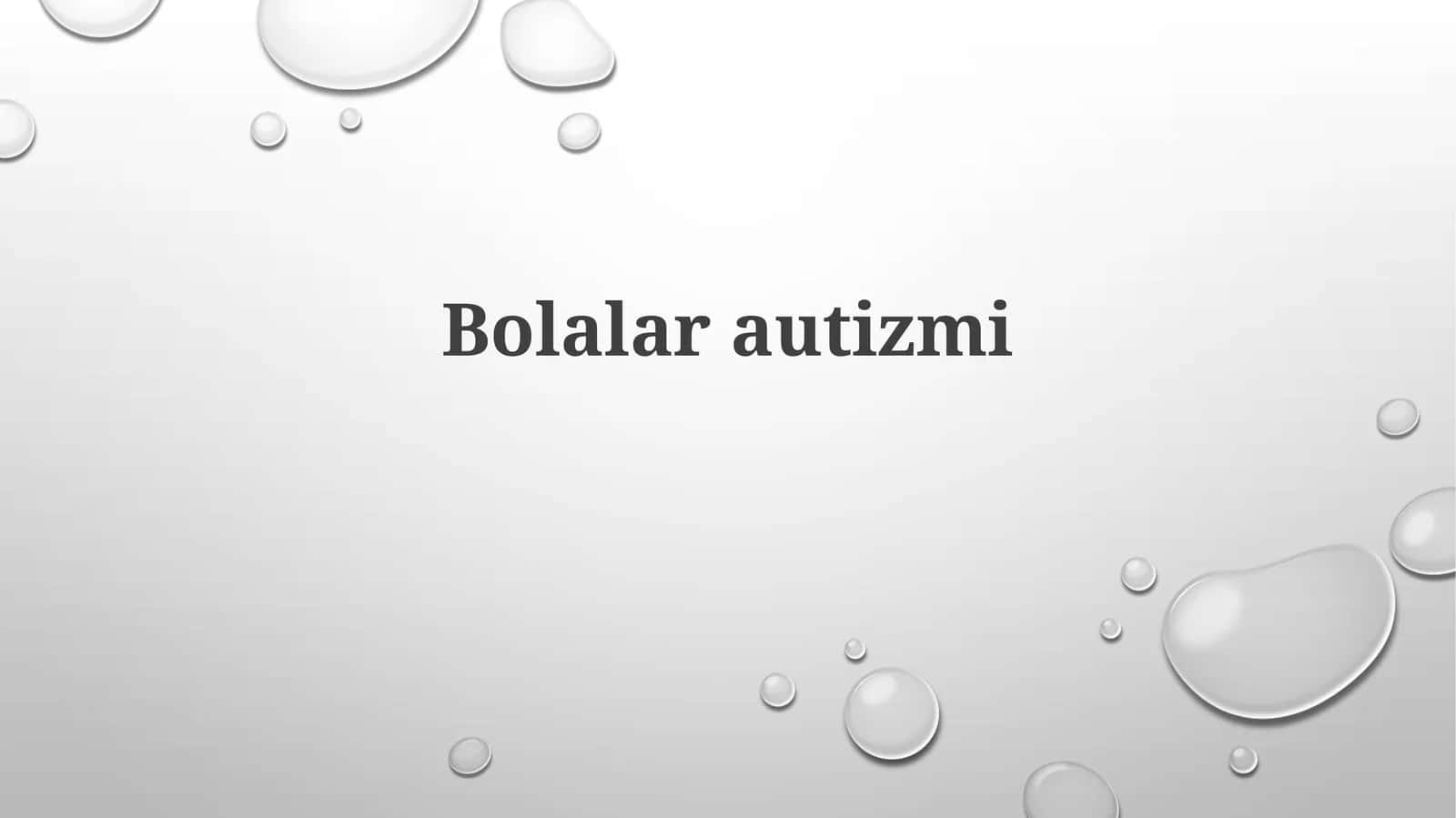 Bolalarautizmi 1