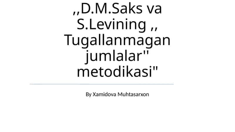 "D.M.Saks va S.Levining, Tugallanmagan jumlalar metodikasi" 1