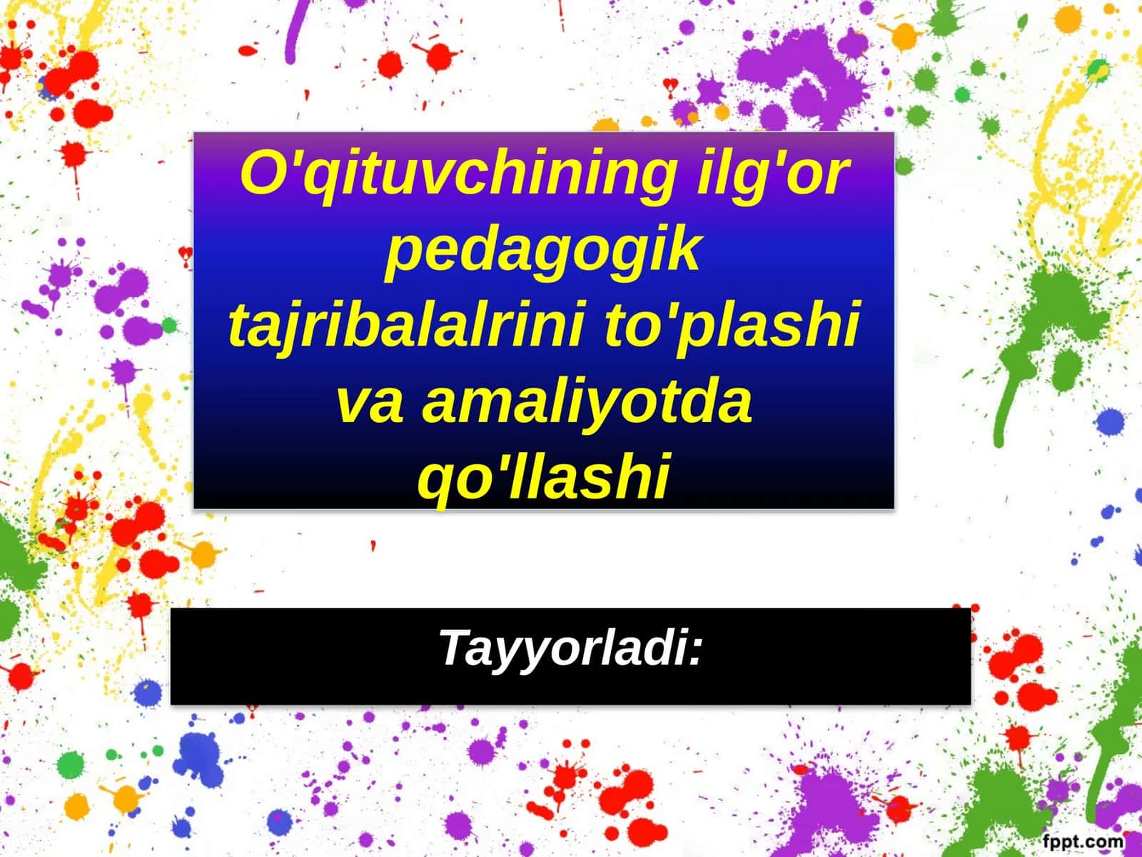 O'qituvchining ilg'or pedagogik tajribalarini to'plashi va amaliyotda qo'llashi 1