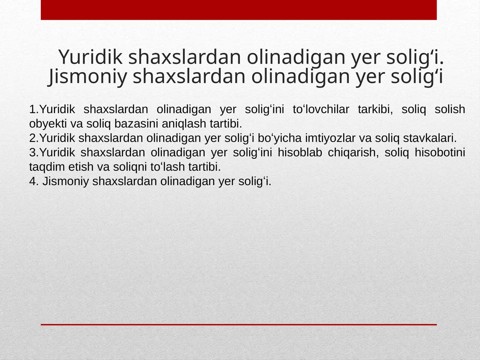 Yuridik shaxslardan olinadigan yer solig‘i. Jismoniy shaxslardan olinadigan yer solig‘i 1