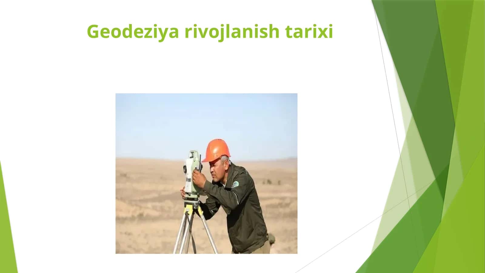Geodeziya rivojlanishi tarixi 1