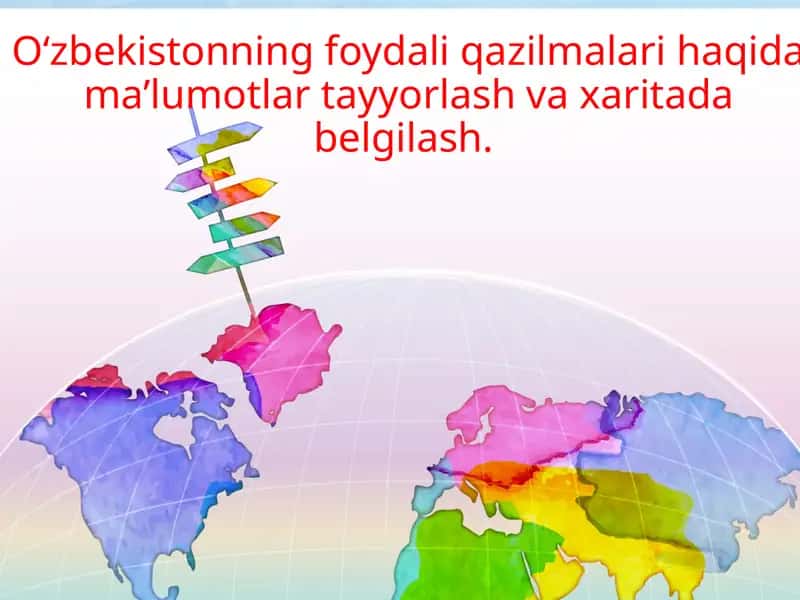 O‘zbekistonning foydali qazilmalari haqida maʼlumotlar tayyorlash va xaritada belgilash 1