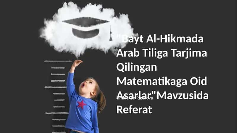 Bayt Al-Hikmada Arab Tiliga Tarjima Qilingan Matematikaga Oid Asarlar 1