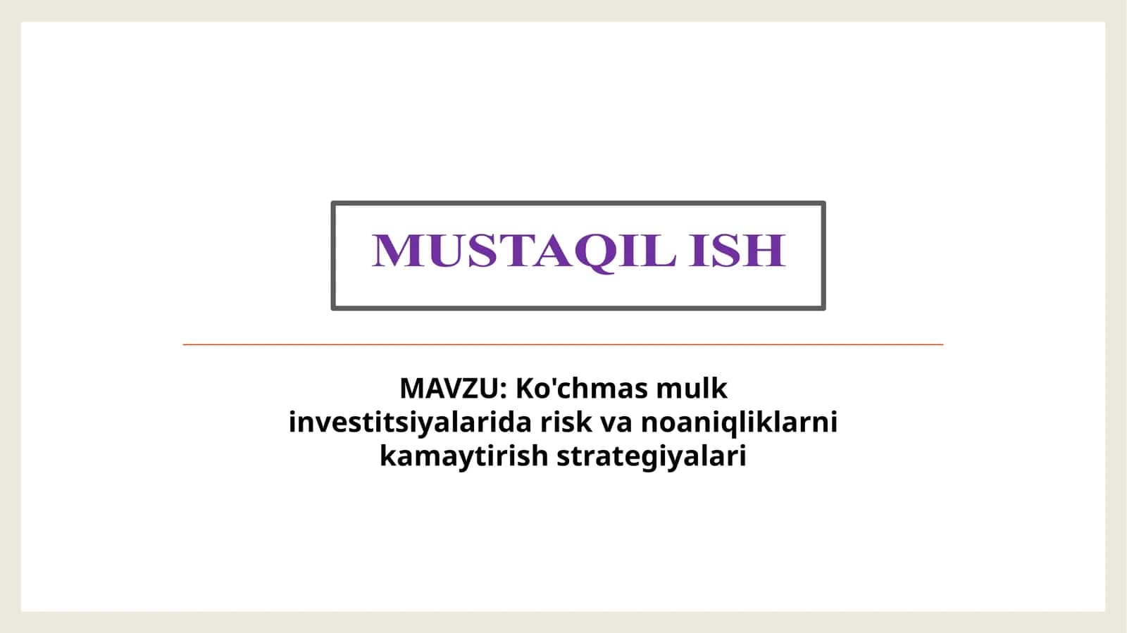 Ko'chmas mulk investitsiyalarida risk va noaniqliklarni kamaytirish strategiyalari 1