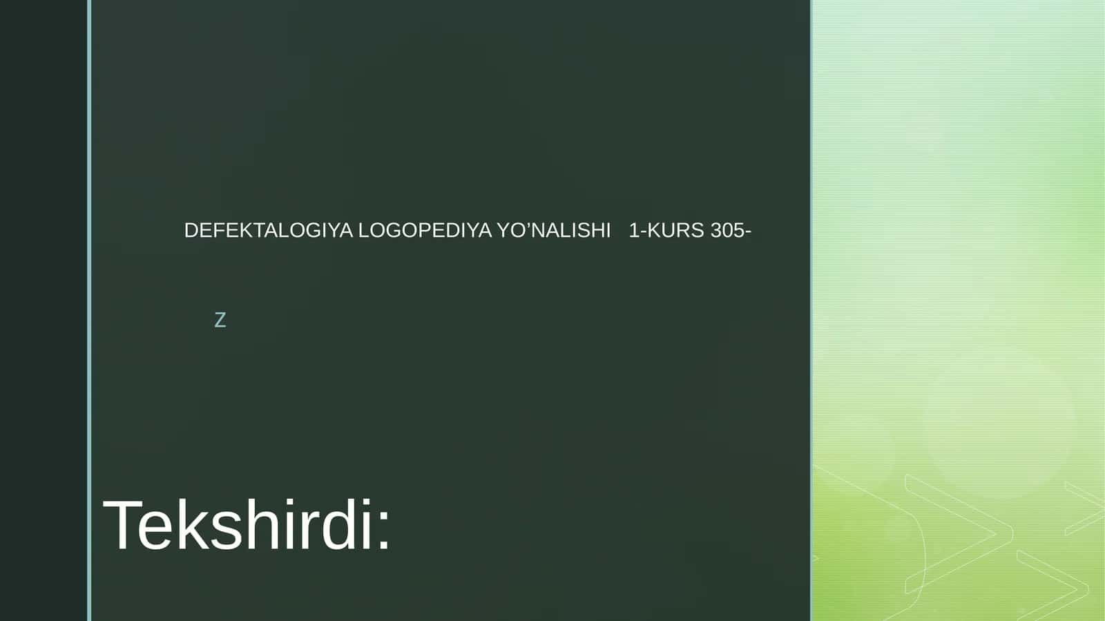 DEFEKTALOGIYA LOGOPEDIYA YO’NALISHI 1-KURS 305 1